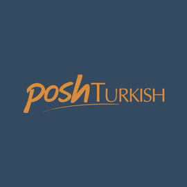 Posh Turkish Posh Turkish